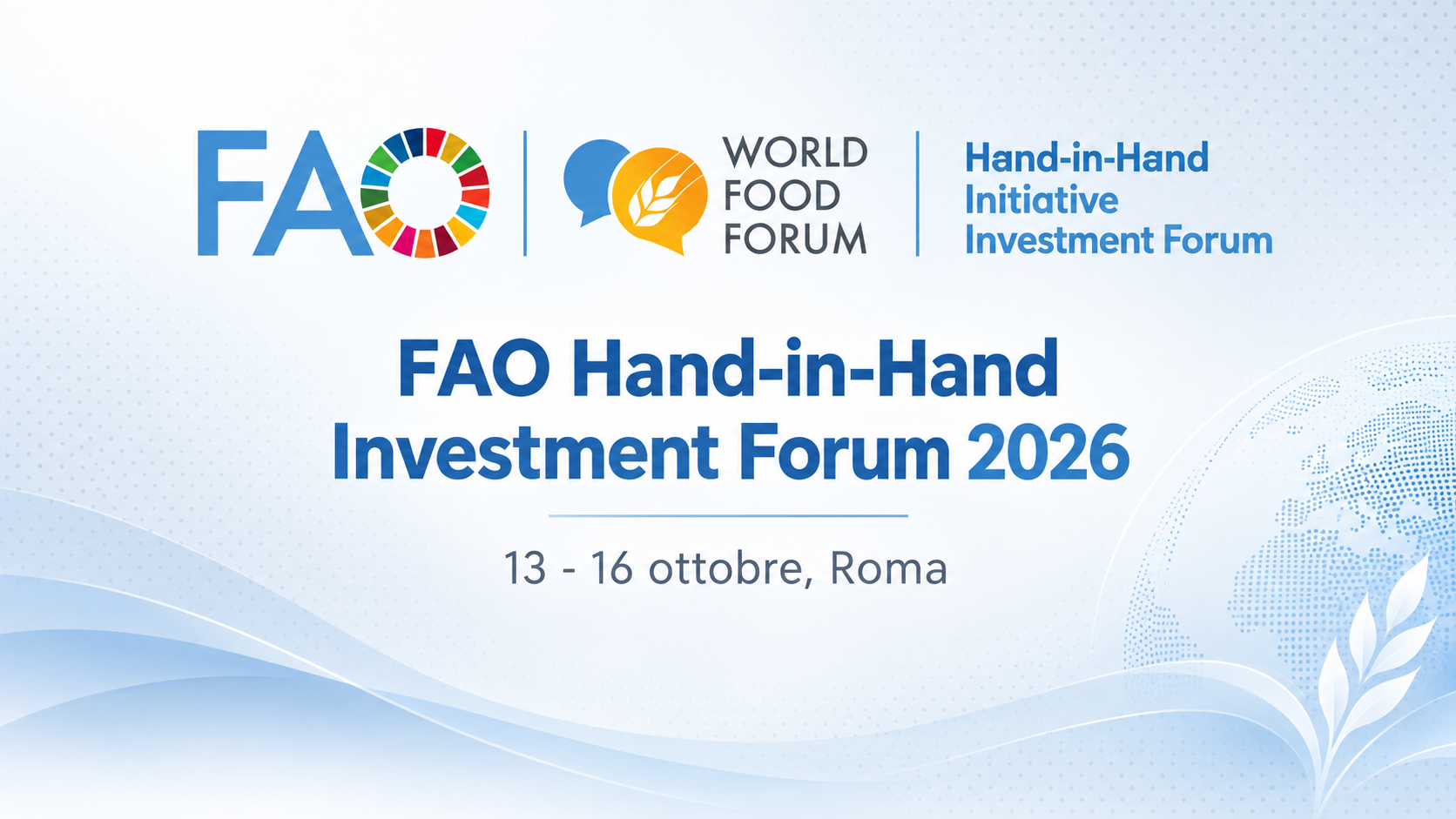 FAO Hand-in-Hand Investment Forum 2026: opportunit&agrave; per le imprese italiane per oltre 17 miliardi di dollari per progetti in 37 Paesi