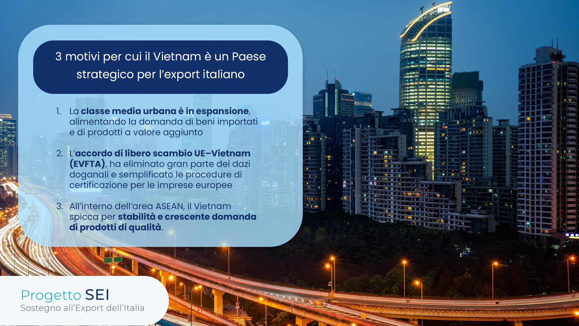 Alt text=Tre motivi per cui il Vietnam è un mercato strategico per l’export italiano: crescita della classe media urbana, accordo di libero scambio UE-Vietnam e domanda stabile di prodotti Made in Italy di qualità